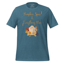 Load image into Gallery viewer, unisex heather deep teal t-shirt with image phrase Pumpkin spice and everything nice, with image graphic of a cup with pumpkin spice coffee and cream, fall leaves, mini pumpkin