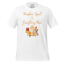 Load image into Gallery viewer, unisex white t-shirt with image phrase Pumpkin spice and everything nice, with image graphic of a cup with pumpkin spice coffee and cream, fall leaves, mini pumpkin