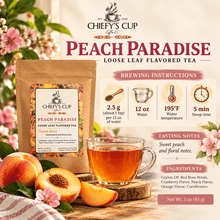Load image into Gallery viewer, Chiefy's Cup Peach Paradise loose leaf flavored tea advertisement showing a kraft paper pouch of the tea, a glass of amber tea, fresh peach halves, pink flowers, and text detailing brewing instructions, tasting notes, and ingredients.
