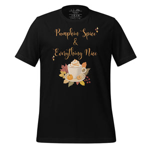 unisex black t-shirt with image phrase Pumpkin spice and everything nice, with image graphic of a cup with pumpkin spice coffee and cream, fall leaves, mini pumpkin