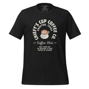 unisex black heather t-shirt with image phrase chiefys cup coffee club, with phrase may your day be blessed and your coffee be strong, with image graphic of a cup with coffee , heart shaped froth in cup