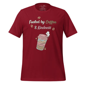 unisex cardinal t-shirt with image phrase fueled by coffee and kindness, with image graphic of a pink cup with coffee and steam, coffee beans, gold sparkles