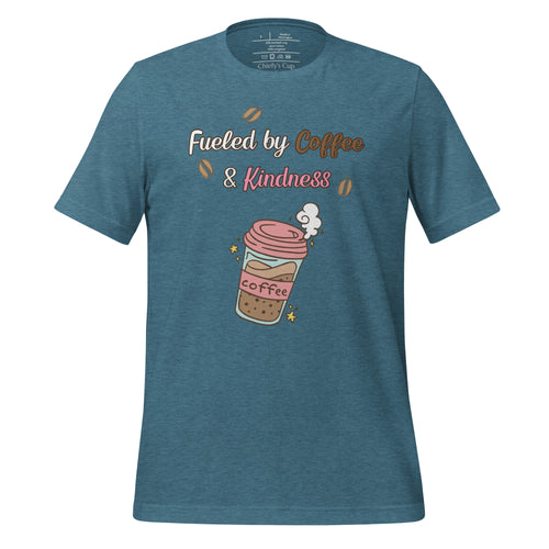 unisex heather deep teal t-shirt with image phrase fueled by coffee and kindness, with image graphic of a pink cup with coffee and steam, coffee beans, gold sparkles