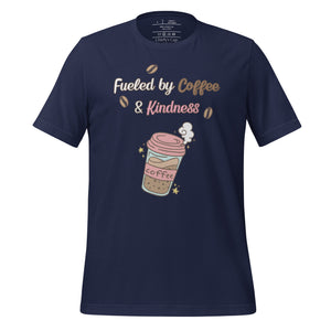 unisex navy t-shirt with image phrase fueled by coffee and kindness, with image graphic of a pink cup with coffee and steam, coffee beans, gold sparkles