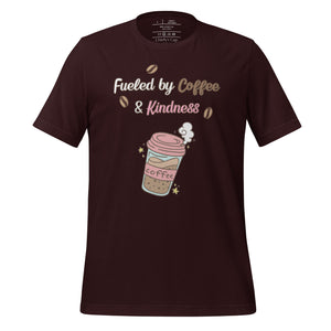 unisex oxblood black t-shirt with image phrase fueled by coffee and kindness, with image graphic of a pink cup with coffee and steam, coffee beans, gold sparkles