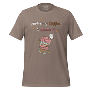 unisex pebble t-shirt with image phrase fueled by coffee and kindness, with image graphic of a pink cup with coffee and steam, coffee beans, gold sparkles