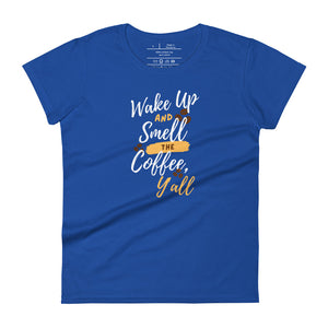 womens fitted royal bluet-shirt with image phrase wake up and smell the coffee y'all in brown gold and white font, coffee beans